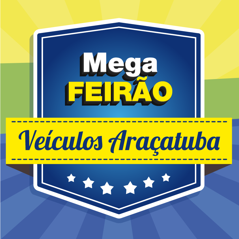 MEGA FEIRÃO VEÍCULOS ARAÇATUBA